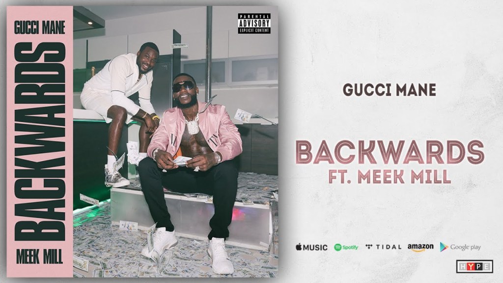 Gucci Mane drops Video for “Backwards” Featuring Meek Mill